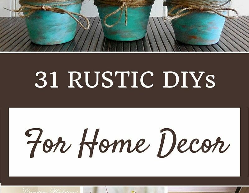 31 Rustic DIYs For Home Decor Pinterest